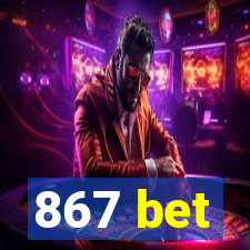 867 bet